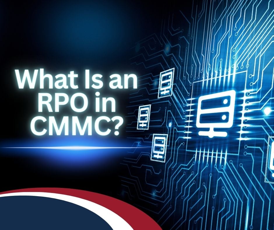 Graphic that reads "What Is a RPO in CMMC?"