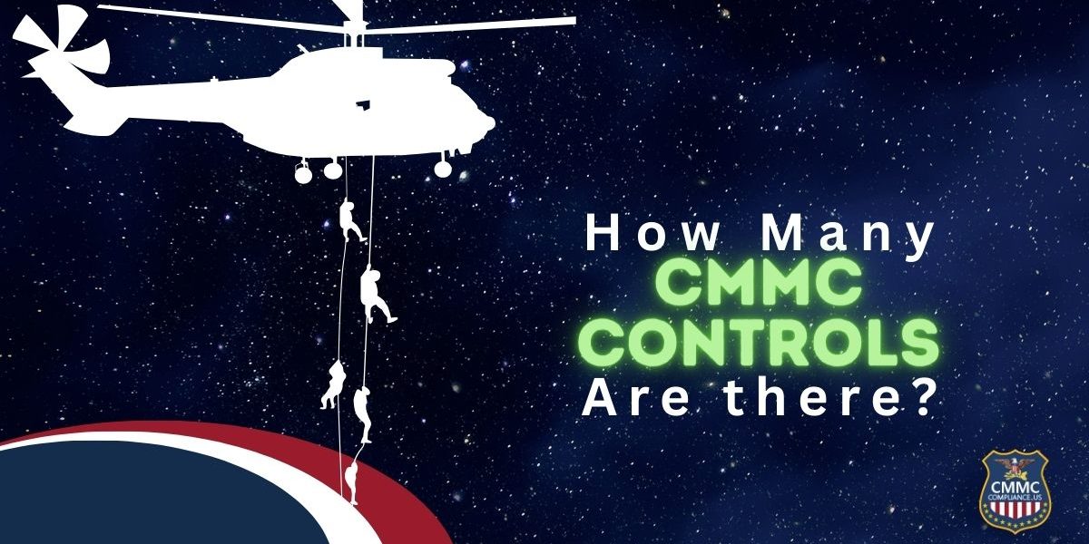 How Many (1200 x 630 px) Graphic that reads "How Many CMMC Controls Are There? "