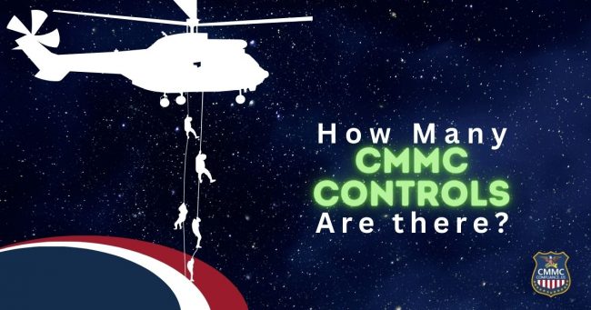 How Many (1200 x 630 px) Graphic that reads "How Many CMMC Controls Are There? "