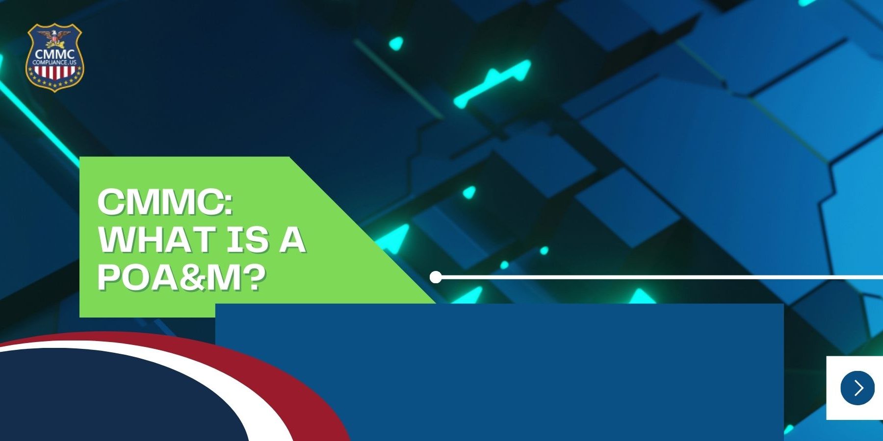 Graphic that reads "CMMC: What Is a POA&M? "