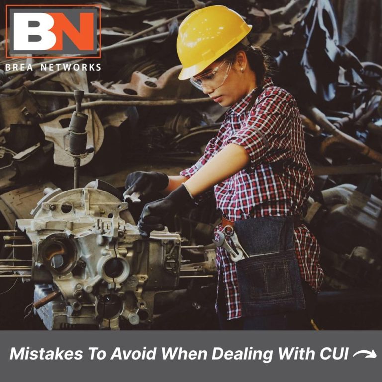 Mistakes To Avoid When Dealing With CUI - CMMC Compliance